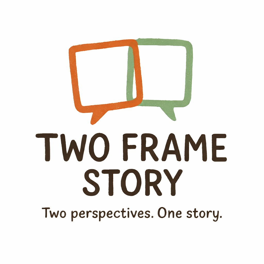 TWO FRAME STORY